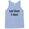 last clean t shirt funny humor college vintage s 3xl Tank Top