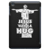 jesus wants a hug iPad Mini Case