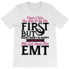 Maybe I Was Too Late To Be His First But Right Now I'm Happy To Be His T-Shirt