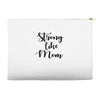 strong like mom Accessory Pouches