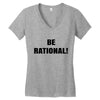 be rational (2) Women's V-Neck T-Shirt