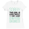 girl already taken by psychotic computer engineer Ladies Fitted T-Shirt