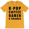 k pop coffee ramen k dramas T-Shirt