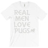 real men love pugs T-Shirt