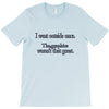 i went outsude once T-Shirt