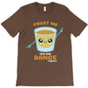 Trust Me You Can Dance Tequila T-Shirt