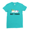 Unicorn Says Not Today Ladies Fitted T-Shirt