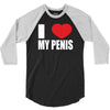 i love my penis  lustig macho funny party 3/4 Sleeve Shirt