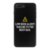 low beer alert iPhone 7 Plus Case