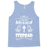 I Am One Blessed Stepdad Tank Top
