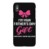 I'm Your Father's Day Gift Mom Says You're Welcome Baby Girl iPhoneX