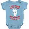 i don't always ch ch ch Baby Bodysuit