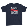 body by bacon! Youth Tee