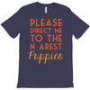 please direct me to the nearest puppies T-Shirt