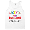 legends are born february Tank Top