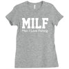 milf man i love fishing funny porn fisherman cool Ladies Fitted T-Shirt
