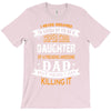 Super Cool Daughter Of A Freaking Awesome Dad T-Shirt