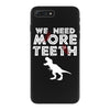 We Need More Teeth iPhone 7 Plus Case