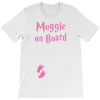 Muggle On Board Pink T-Shirt
