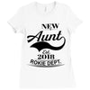 New Aunt 2018 Rokie Dept. Ladies Fitted T-Shirt