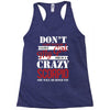 don't flirt with me i love may girl she is a crazy scorpio she will mu Racerback Tank