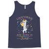 Unicorns are born in June Tank Top