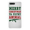 Merry Christmas Ya Filthy Animal iPhone 7 Plus Case