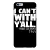 i can't with yall iPhone 6 Plus/6s Plus Case