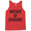 mother of dragons (4) Tank Top