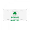 drunk lives matter License Plate