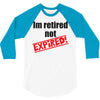 retirement (2) 3/4 Sleeve Shirt