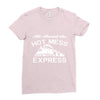 all aboard hot mess express train Ladies Fitted T-Shirt