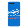all you need is flight ticket iPhone 7 Plus Case