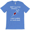 i was looking at your veins T-Shirt