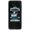 Never Underestimate A Man Who Watches Lost in Space And Was Born in De Samsung Galaxy S8