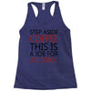 step aside coffee this is a job for alcohol Racerback Tank