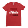 Wine Will Fix My Broken Heart Ladies Fitted T-Shirt