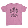 queens are born in october (2) Youth Tee