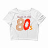 made in the 80's Crop Top