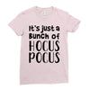 it's just a bunch of hocus pocus Ladies Fitted T-Shirt