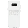 proud to be a freak Samsung Galaxy S8