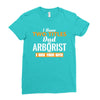 I Have Two Titles Dad And Arborist And I Rock Them Both Ladies Fitted T-Shirt