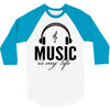 music is my life 3/4 Sleeve Shirt