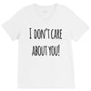 i don'tcare about you V-Neck Tee