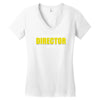 i'm the director Women's V-Neck T-Shirt