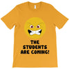 The Students Are Coming T-Shirt