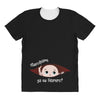 Disculpame Ya Es Febrero? All Over Women's T-shirt