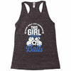 Some Girls Love Diamonds This Girl Loves Balls Racerback Tank