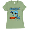 caaan't do! Ladies Fitted T-Shirt