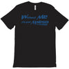 without me, its just aweso T-Shirt